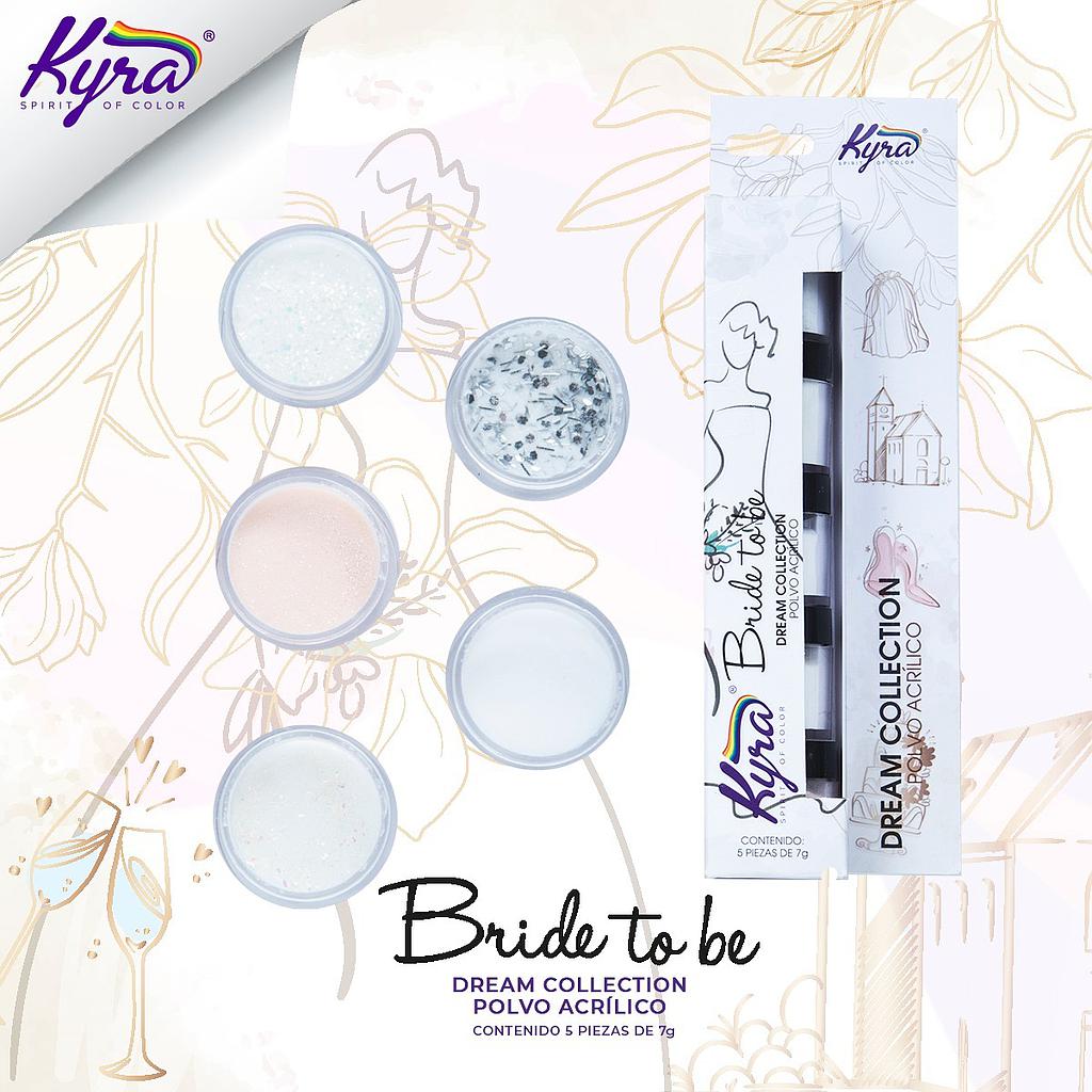 Kyra Spirit - Collection Dream Acrilico Bride to Be